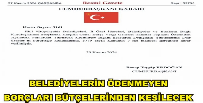 Belediyelerin ödenmeyen borçları bütçelerinden kesilecek