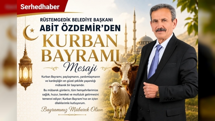 Abit Özdemir’den Bayram Mesajı