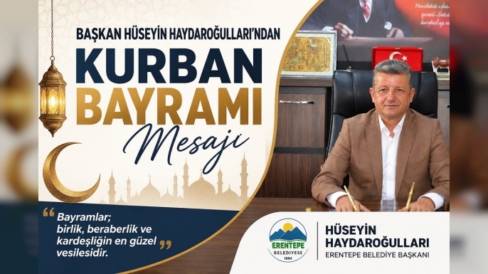 Başkan Haydaroğulları’ndan Kurban Bayramı Mesajı