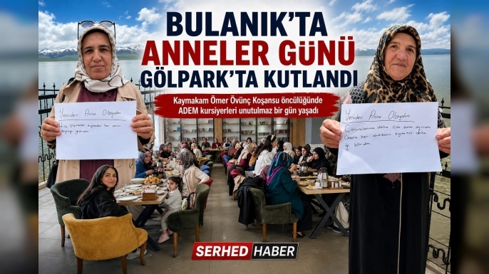 Bulanık’ta Anneler Günü ADEM Kursiyerleriyle Kutlandı