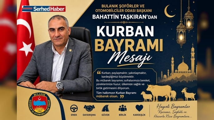 Bulanık’ta Şoför Esnafına Özel Bayram Mesajı