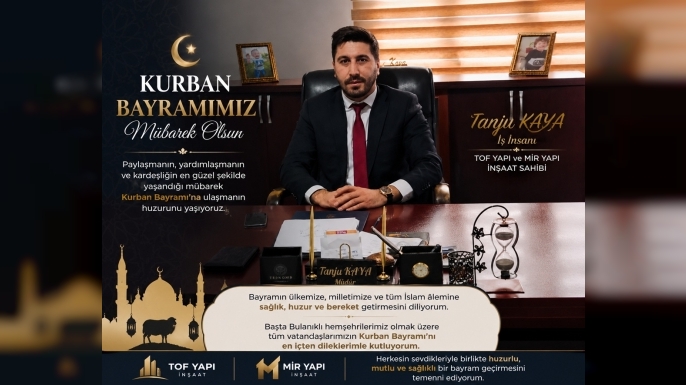 “Esnafın Yanında, Bulanık Halkının Hizmetinde”: Tanju Kaya’dan Kurban Bayramı Mesajı