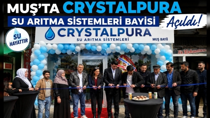 “Su Hayattır” Diyen Crystalpura Muş’ta Hizmete Başladı