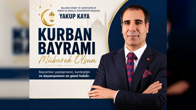 Yakup Kaya’dan Kurban Bayramı Mesajı