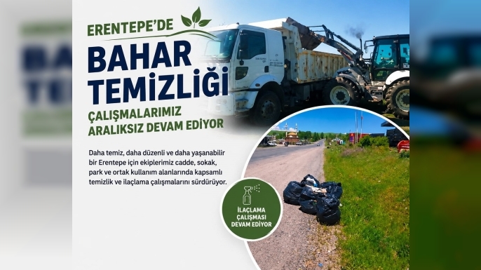 Erentepe’de Bahar Temizliği Seferberliği Sürüyor