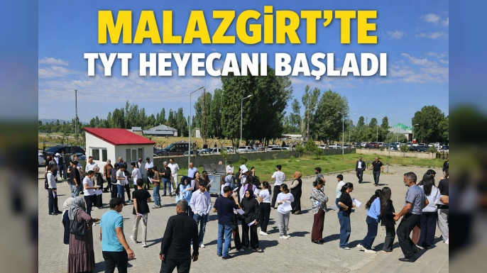Malazgirt’te TYT Heyecanı Başladı