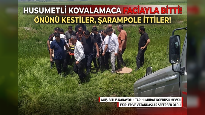 Muş-Bitlis Karayolunda Husumet Dehşeti: Kovalamaca Kazayla Bitti