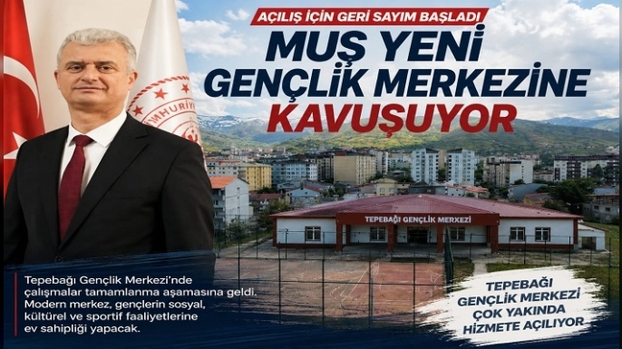 Muş’ta Gençlere Yeni Sosyal Yaşam Alanı: Tepebağı Gençlik Merkezi Açılışa Hazırlanıyor