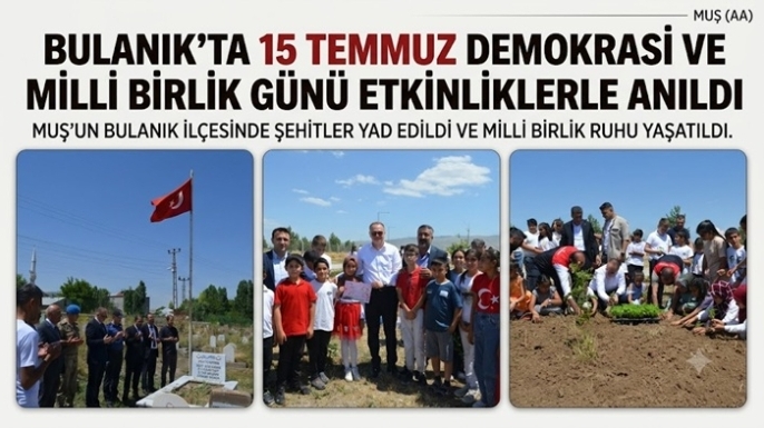 Bulanık'ta 15 Temmuz Demokrasi ve Millî Birlik Günü Etkinliklerle Anıldı