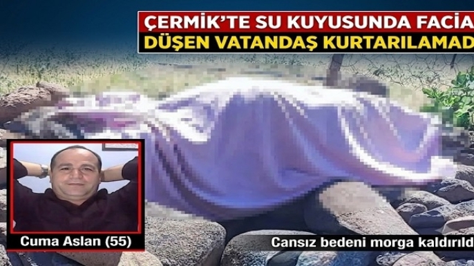 Çermik'te Su Kuyusuna Düşen 55 Yaşındaki Vatandaş Kurtarılamadı