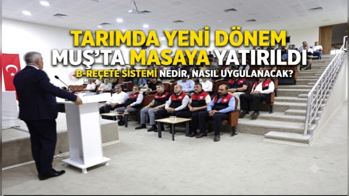 Muş'ta Zirai İlaçta ''B-Reçete'' Bilgilendirmesi