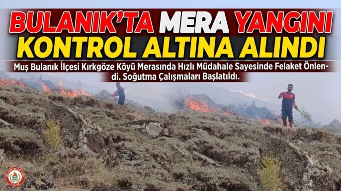 Bulanık'ta Mera Yangını Kontrol Altına Alındı