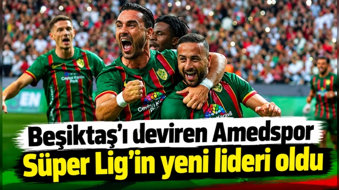 Beşiktaş'ı deviren Amedspor Süper Lig'in yeni lideri oldu
