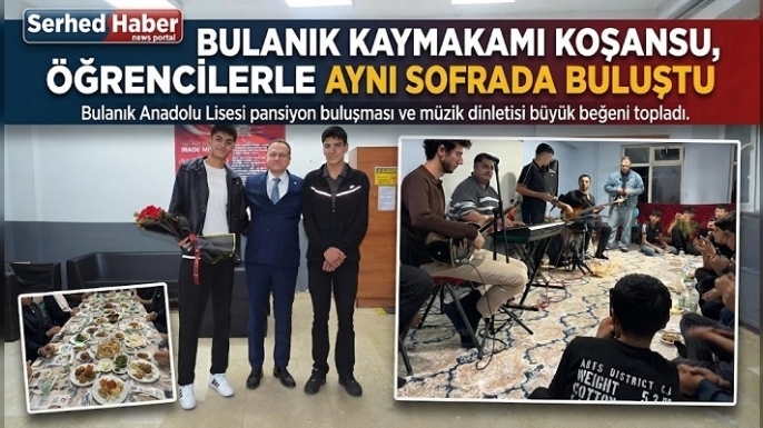 Bulanık Kaymakamı Koşansu, öğrencilerle aynı sofrada buluştu