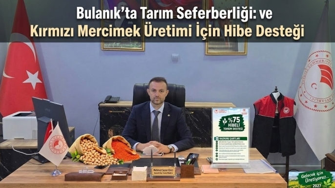 Bulanık'ta Çiftçilere Müjde: %75 Hibeli Nohut ve Kırmızı Mercimek Tohumu Desteği Başlıyor!