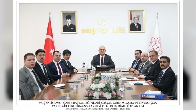 Muş’ta Sosyal Yardım Vakıflarının Performansı Değerlendirildi