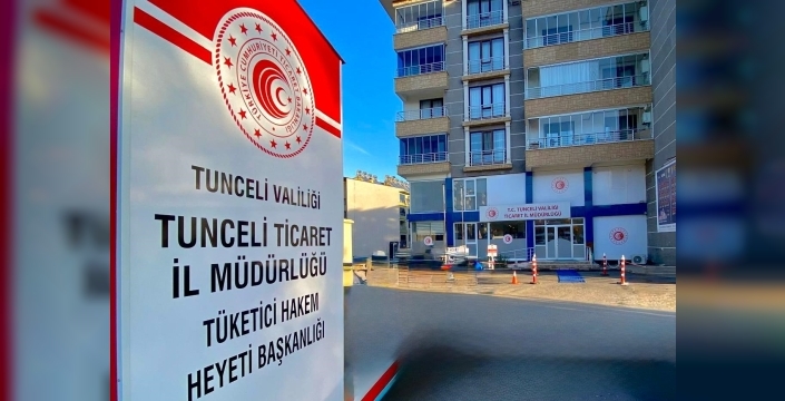 Tunceli’de tüketicilerden 1 ayda 984 bin liralık şikayet başvurusu
