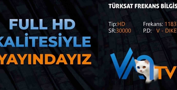 Van TV artık full HD kalitesiyle yayında
