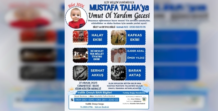 Mustafa Talha için Iğdır’da bağış gecesi düzenleniyor