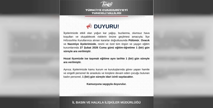 Tunceli’nin 3 ilçesinde eğitime bir gün ara